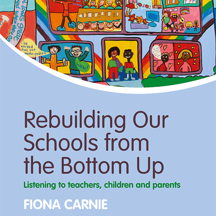 Rebuilding our Schools from the Bottom Up
